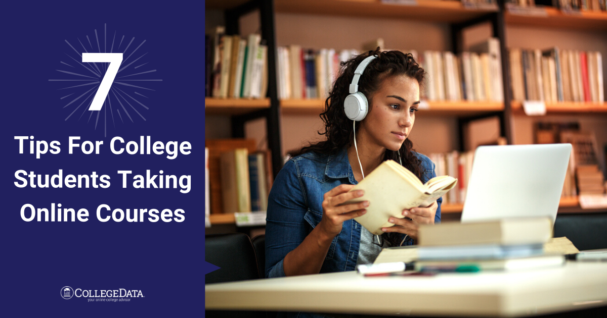 7 Tips For College Students To Excel In Online Courses | CollegeData